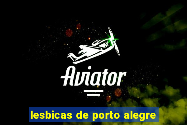 lesbicas de porto alegre